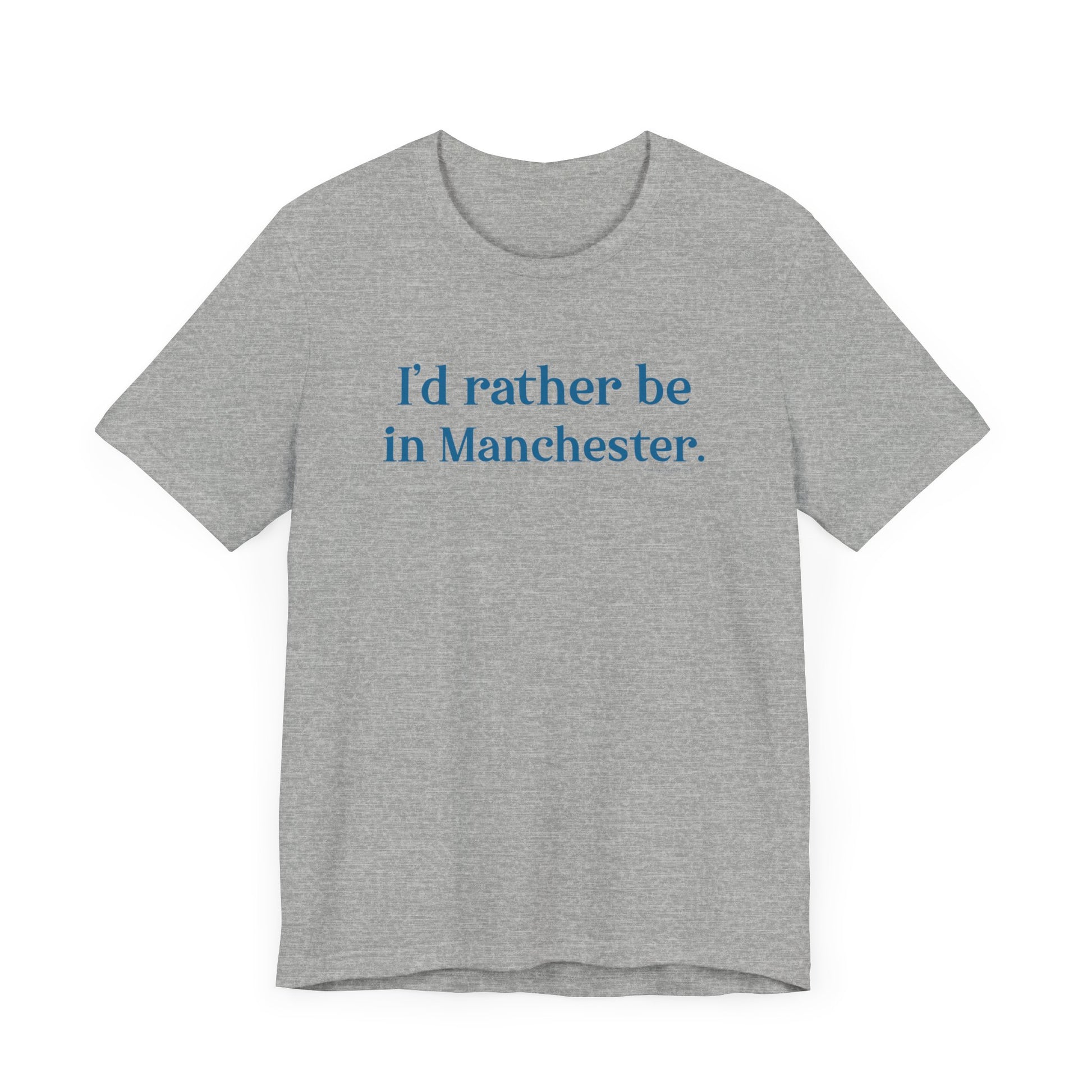 I'd rather be in Manchester // Manchester Connecticut t shirt  // finding connecticut  