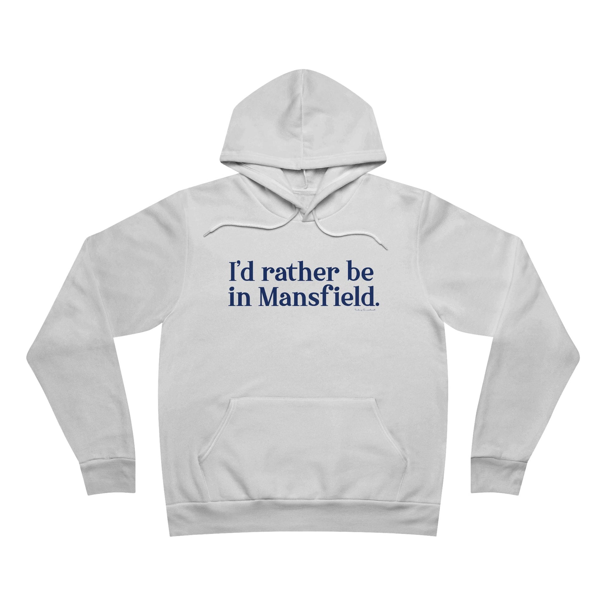 I'd rather be in Mansfield // Mansfield Connecticut unisex hoodie sweatshirt // finding connecticut 