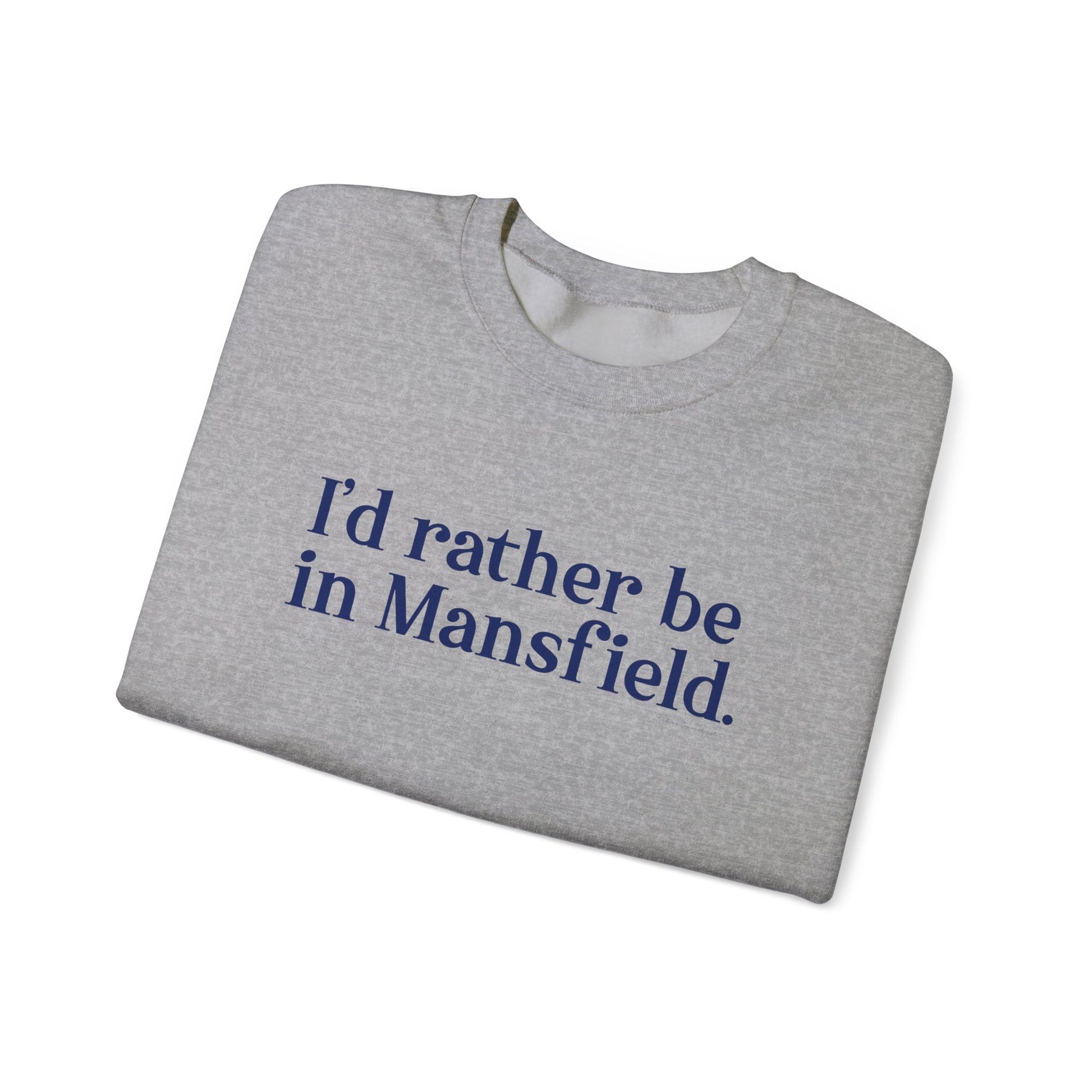 I'd rather be in Mansfield // Mansfield Connecticut unisex sweatshirt // finding connecticut 
