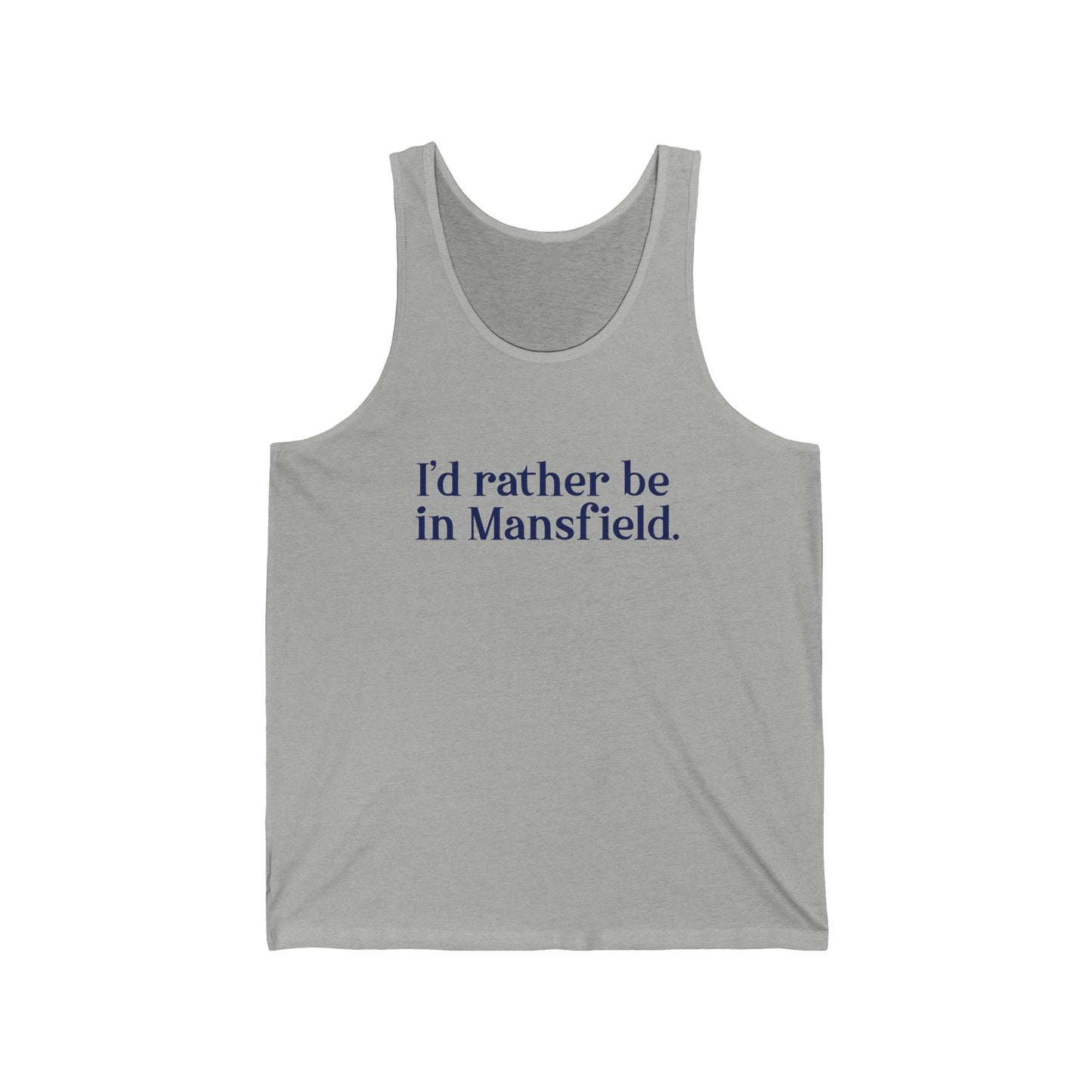 I'd rather be in Mansfield // mansfield connecticut unisex tank top // finding connecticut 