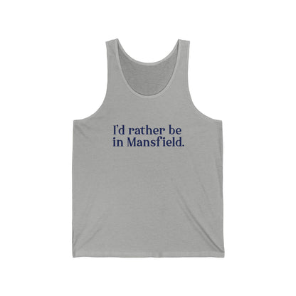 I'd rather be in Mansfield // mansfield connecticut unisex tank top // finding connecticut 