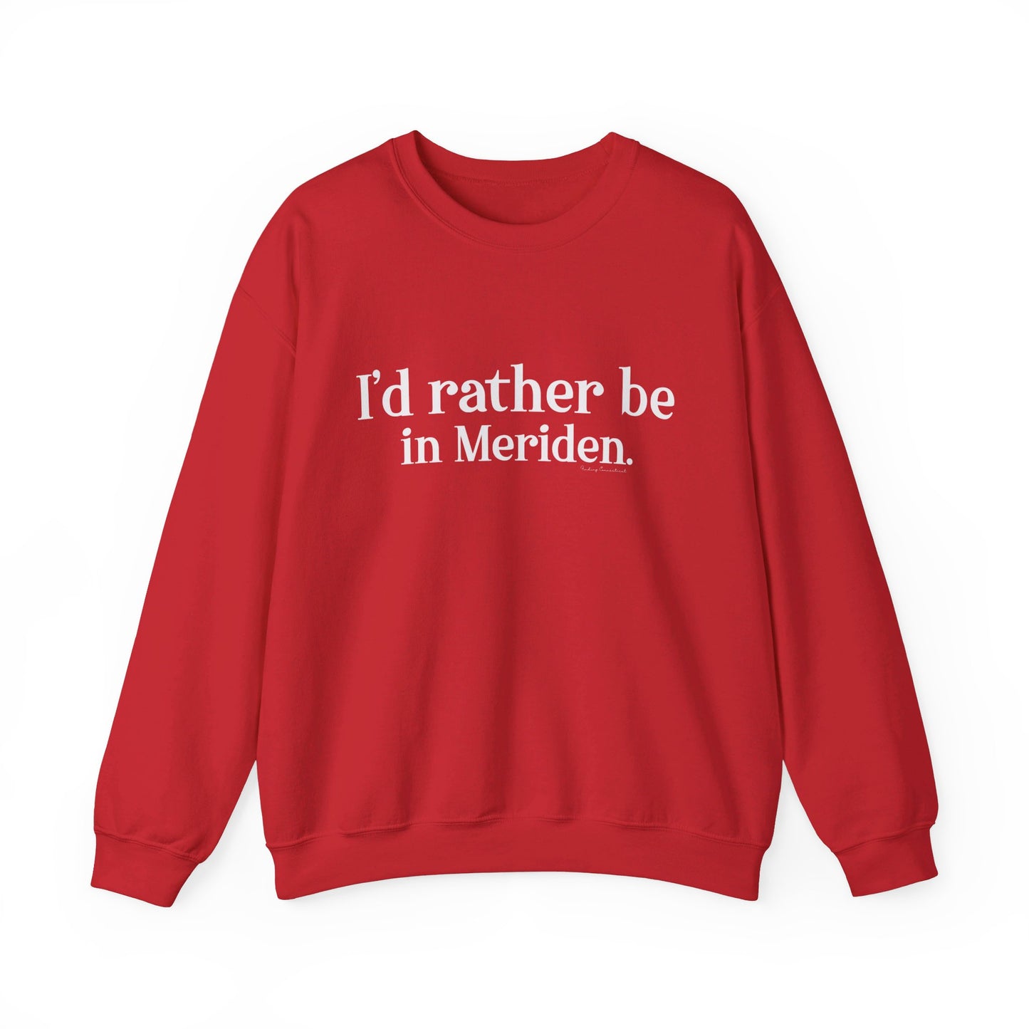 I'd rather be in Meriden // meriden ct sweatshirt // finding connecticut 