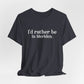I'd rather be in Meriden // meriden ct t shirt // finding connecticut 