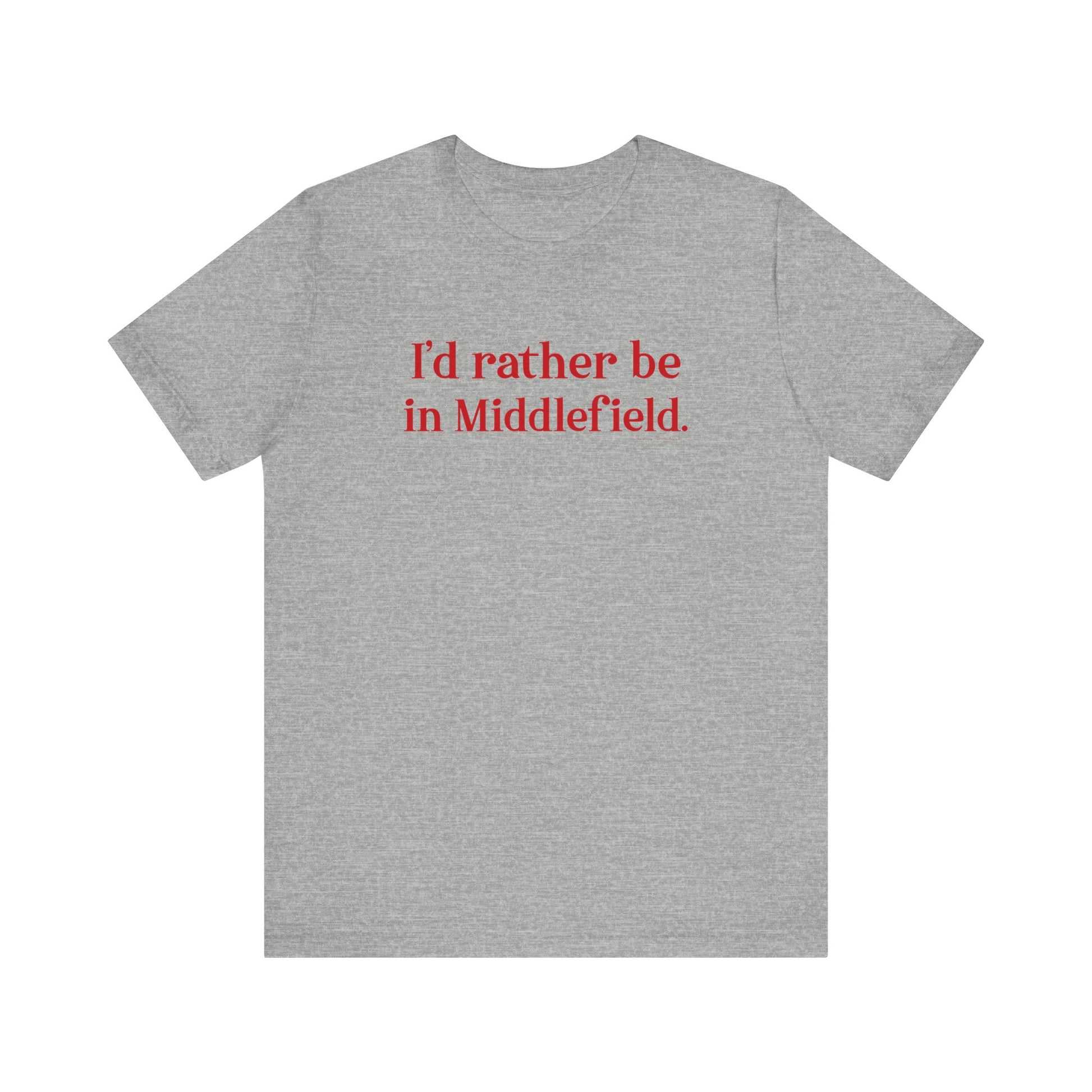 I'd rather be in Middlefield // Middlefield connecticut t shirt  // finding connecticut 