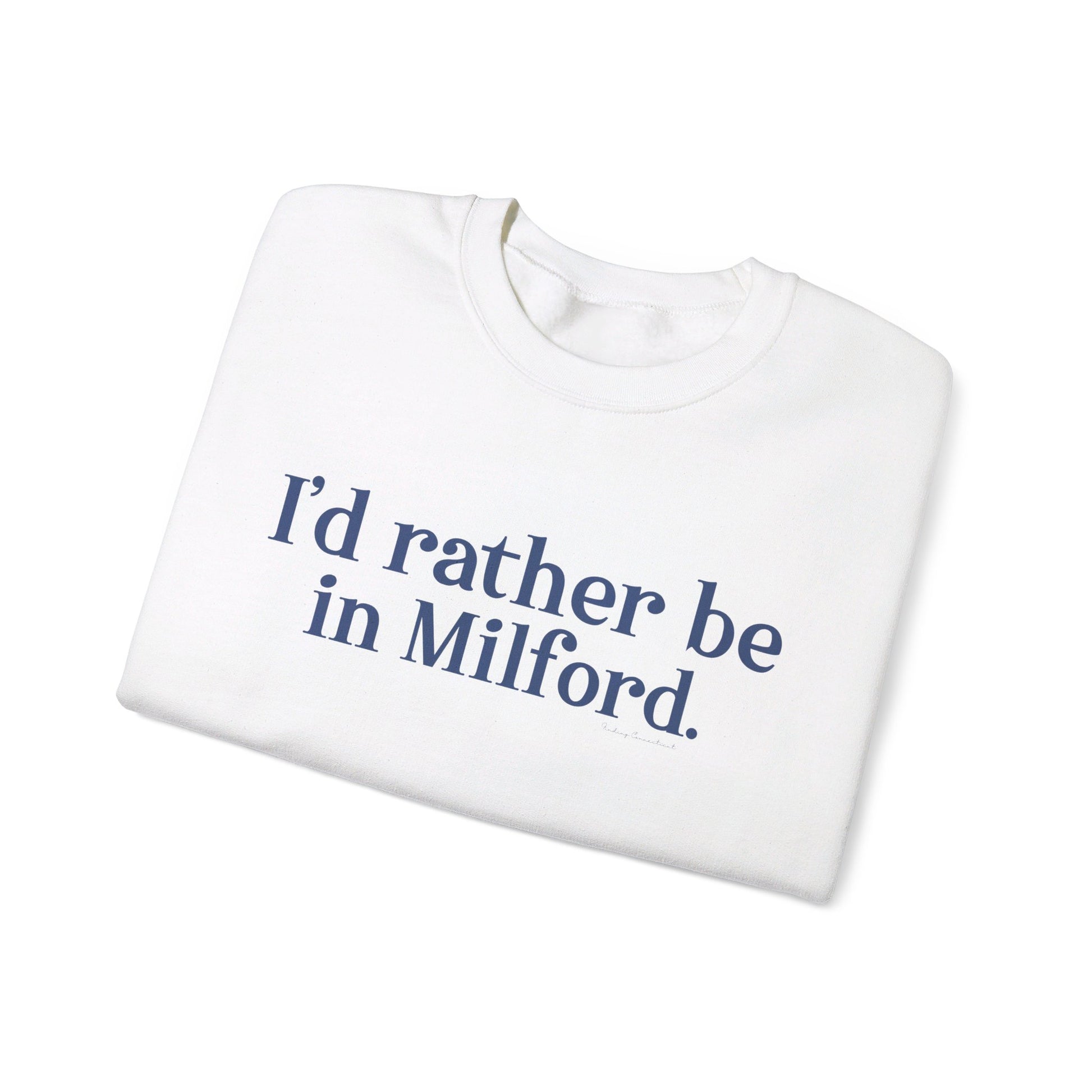 I'd rather be in Milford. // Milford connecticut  Adidas  unisex sweatshirt // finding connecticut 