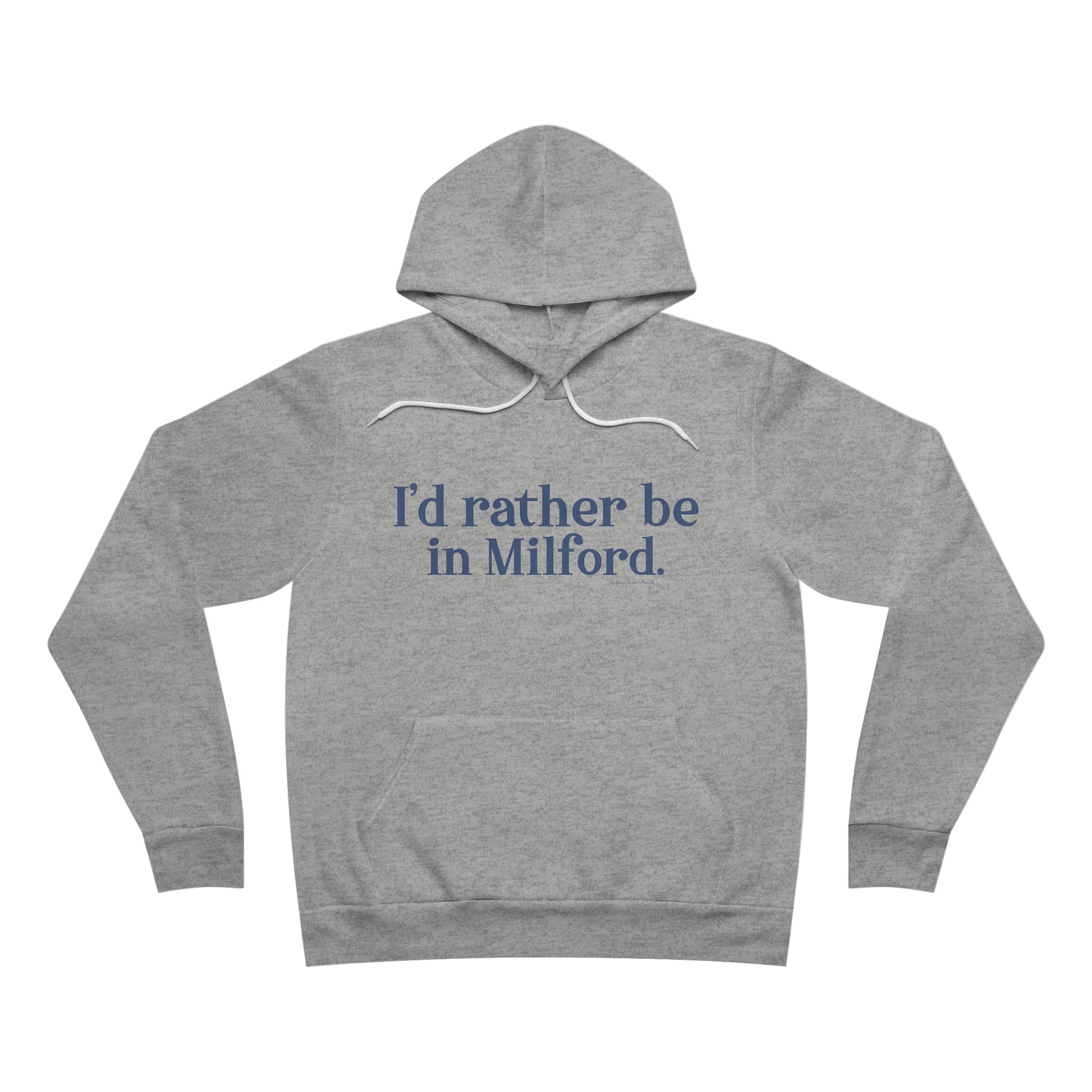 I'd rather be in Milford. // Milford connecticut unisex hoodie sweatshirts // finding connecticut 