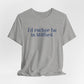 I'd rather be in Milford. // Milford connecticut  unisex t shirt  // finding connecticut 