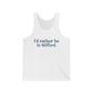 I'd rather be in Milford. // Milford connecticut unisex tank top shirts  // finding connecticut 