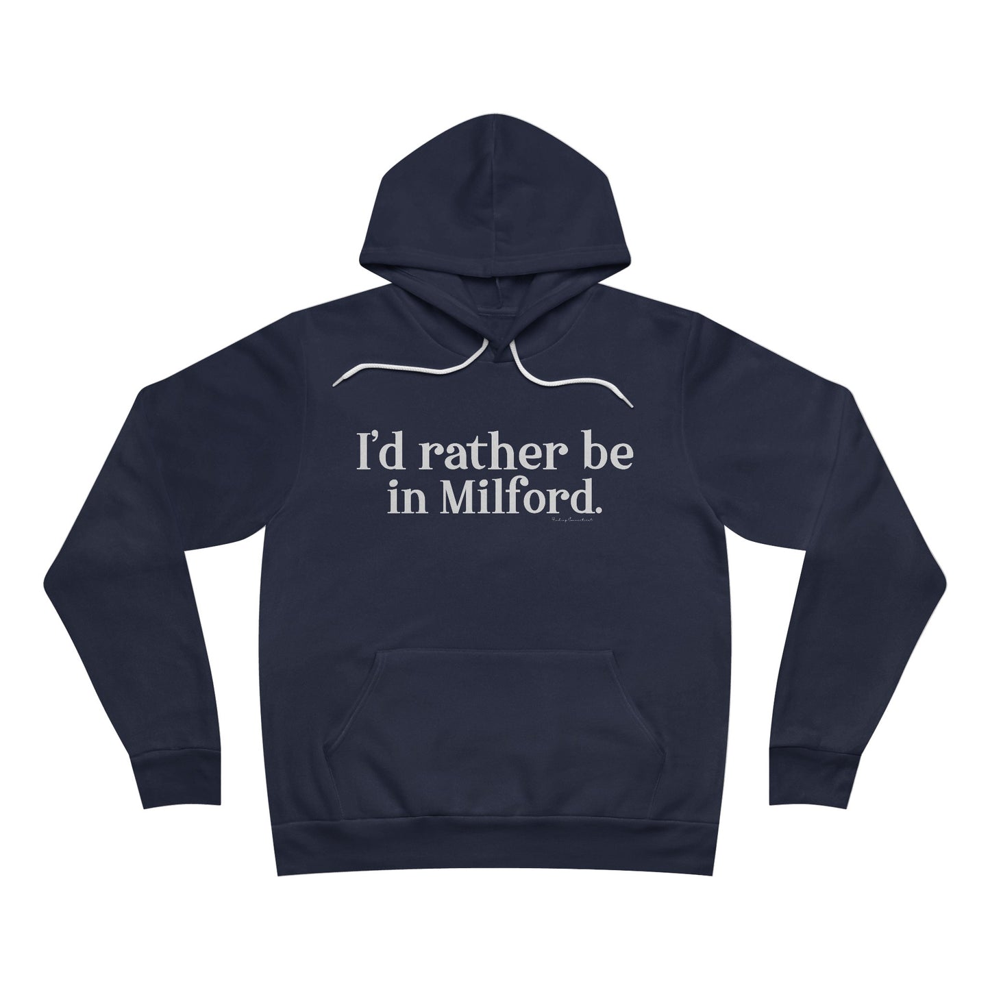 I'd rather be in Milford. // Milford ct  unisex hoodie sweatshirt // finding connecticut 