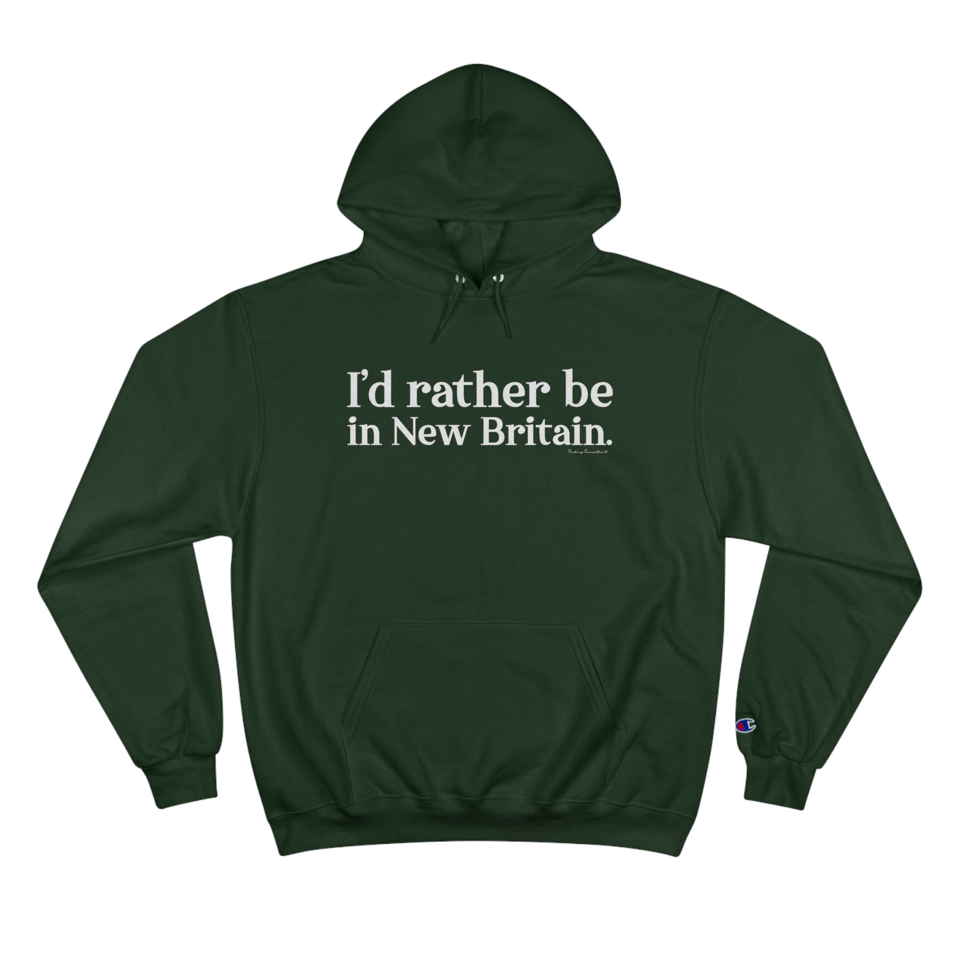 I'd rather be in New Britain // New Britain CT champion hoodie sweatshirt  // finding connecticut 