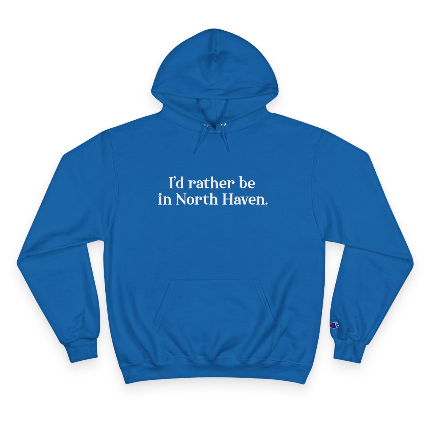 I'd rather be in North Haven // North Haven CT champion unisex hoodie sweatshirt // finding connecticut 