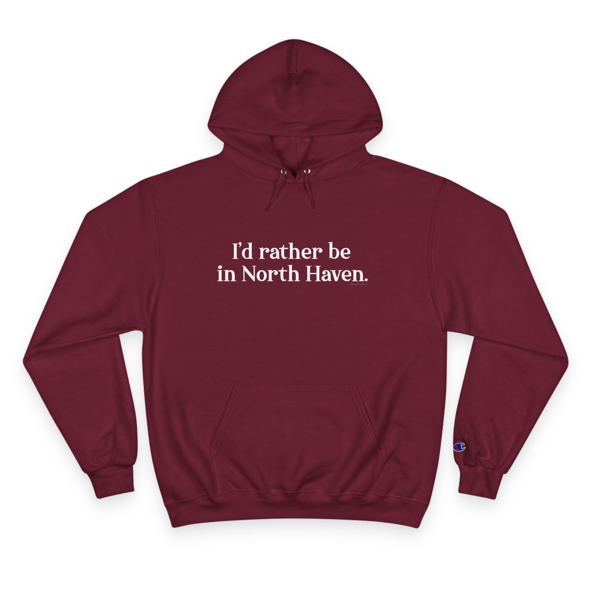 I'd rather be in North Haven // North Haven CT champion unisex hoodie sweatshirt // finding connecticut 