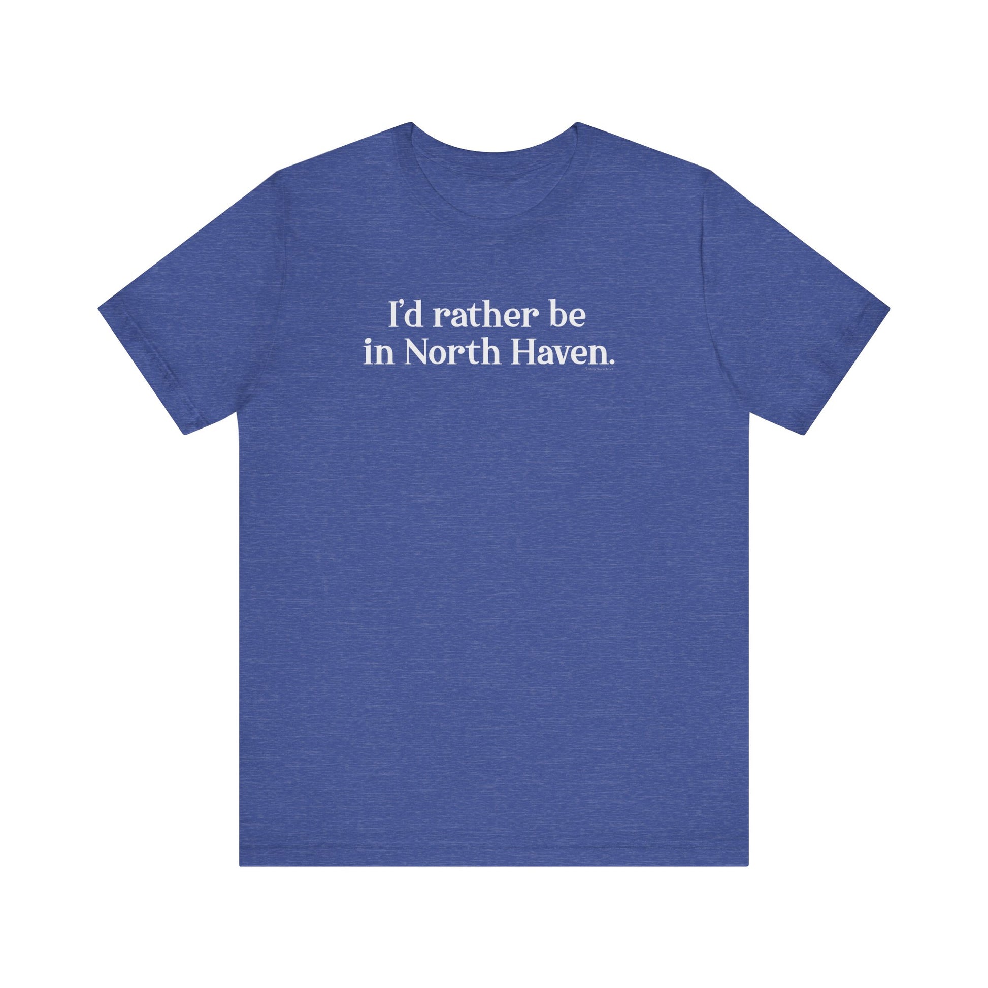 I'd rather be in North Haven // North Haven CT t shirts // Finding Connecticut