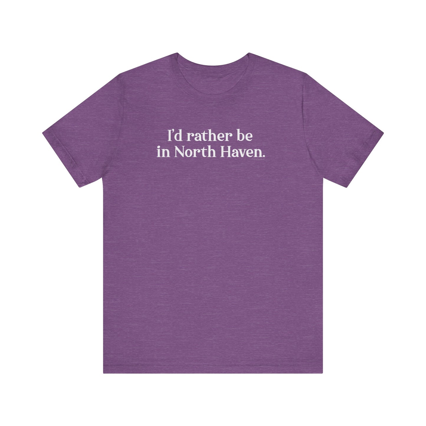 I'd rather be in North Haven // North Haven CT t shirts // Finding Connecticut