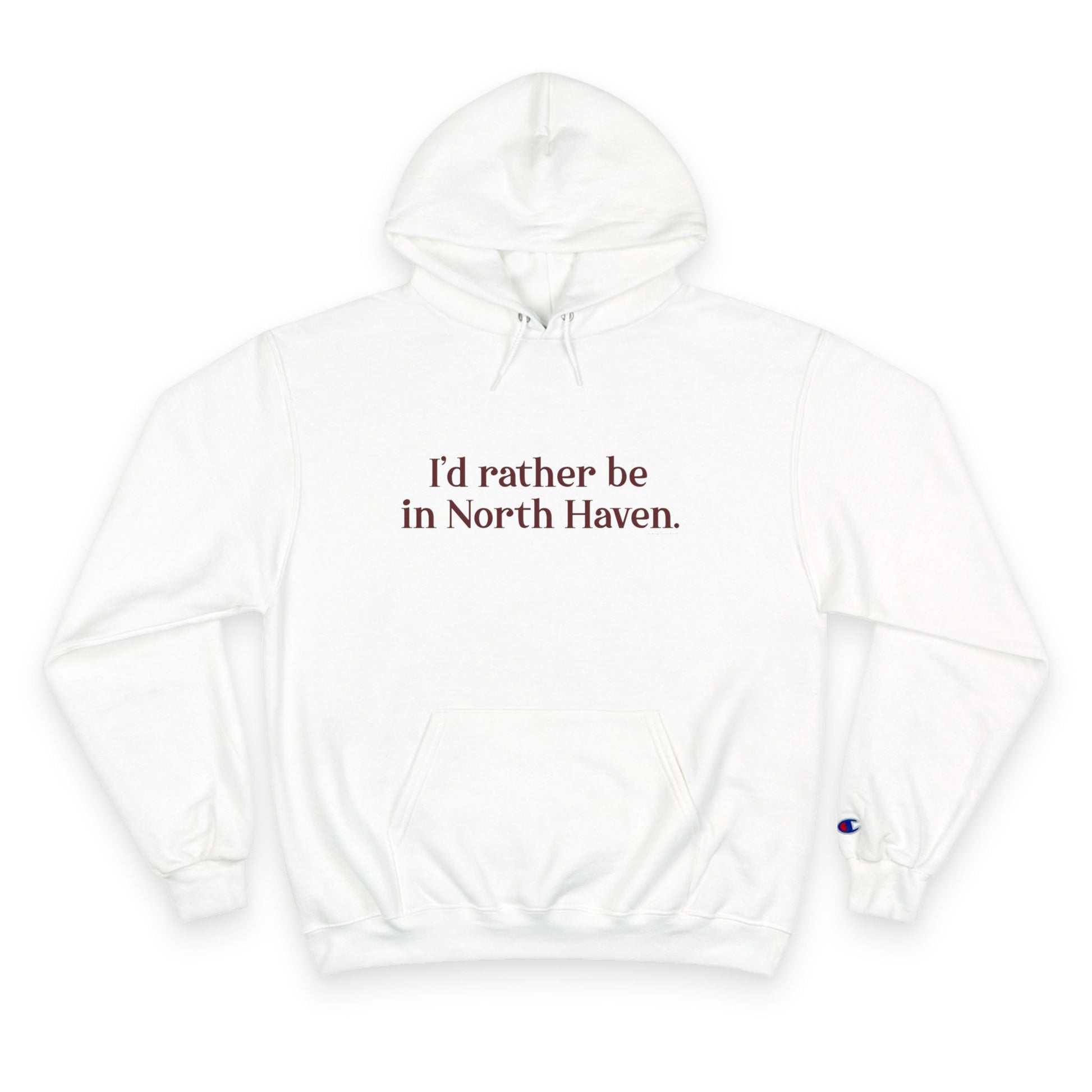 I'd rather be in North Haven // North Haven Connecticut  Champion unisex hoodie sweatshirts // finding connecticut 