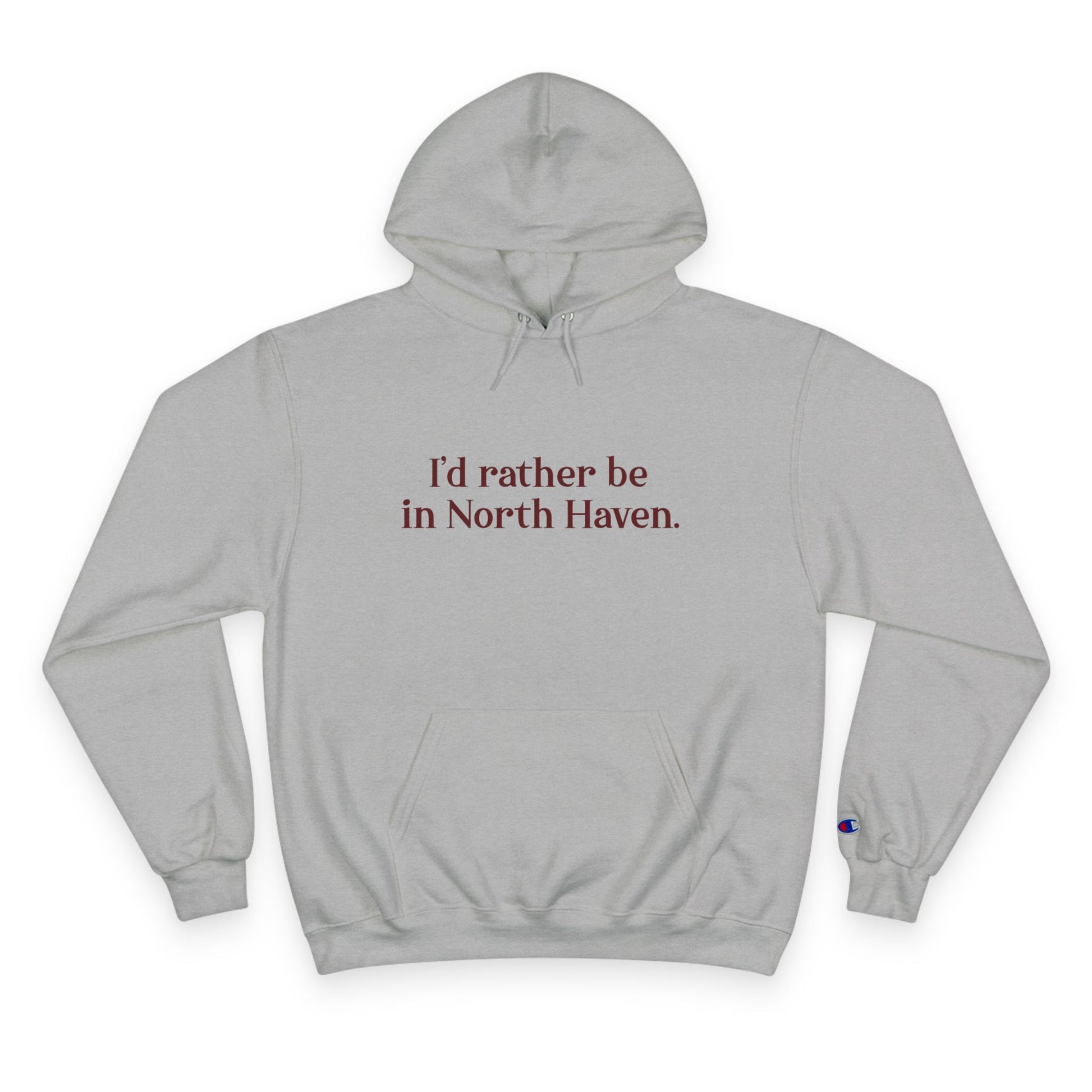I'd rather be in North Haven // North Haven Connecticut  Champion unisex hoodie sweatshirts // finding connecticut 