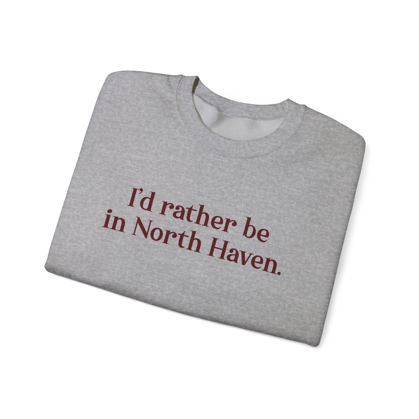 I'd rather be in North Haven // North Haven Connecticut   unisex sweatshirts // finding connecticut 