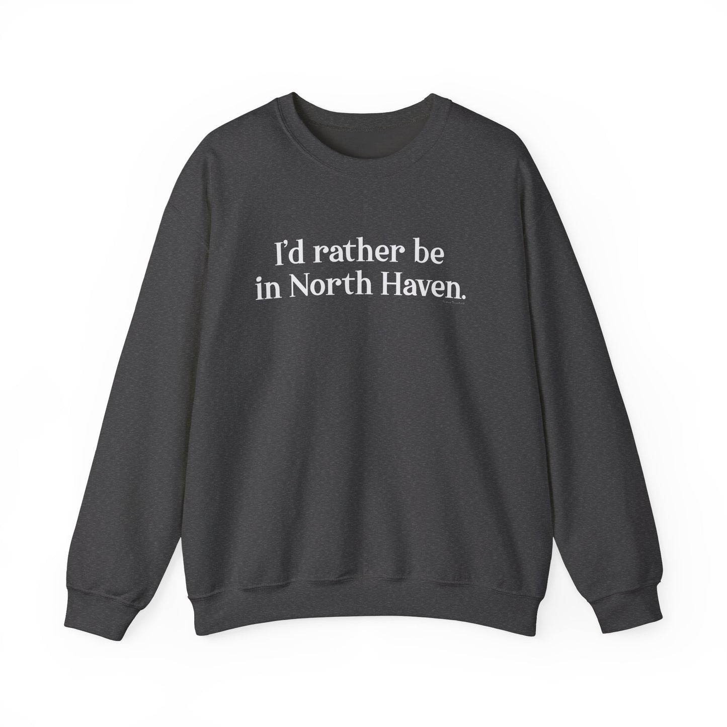 I'd rather be in North Haven // North haven connecticut unisex crewneck sweatshirts // finding connecticut 