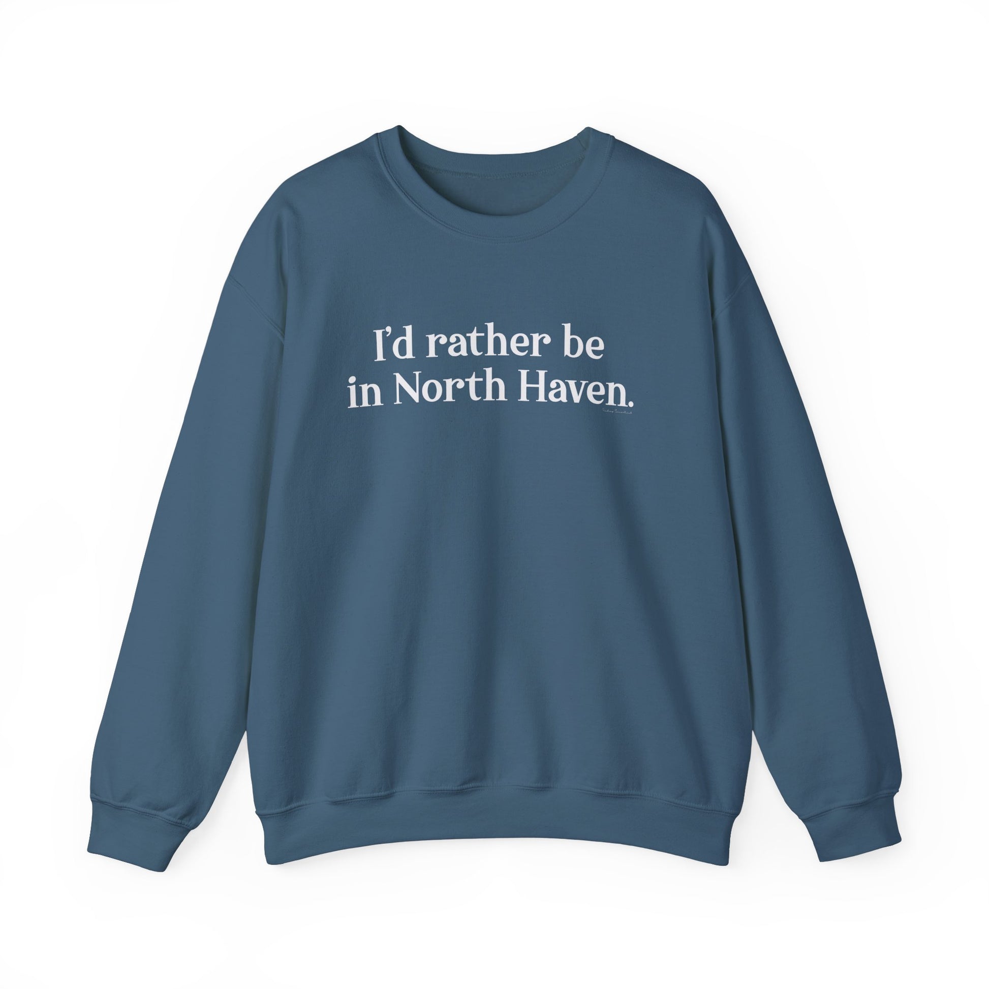 I'd rather be in North Haven // North haven connecticut unisex crewneck sweatshirts // finding connecticut 
