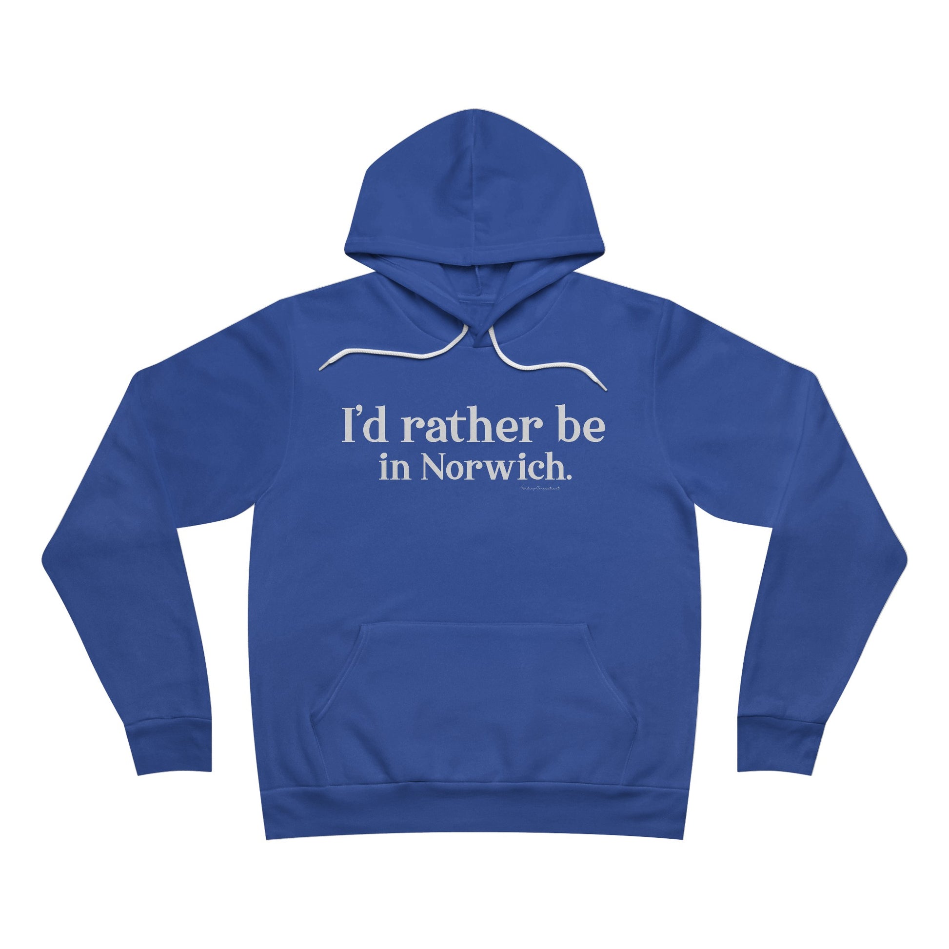 I'd rather be in Norwich // norwich Ct  unisex  hoodie sweatshirts  // finding connecticut