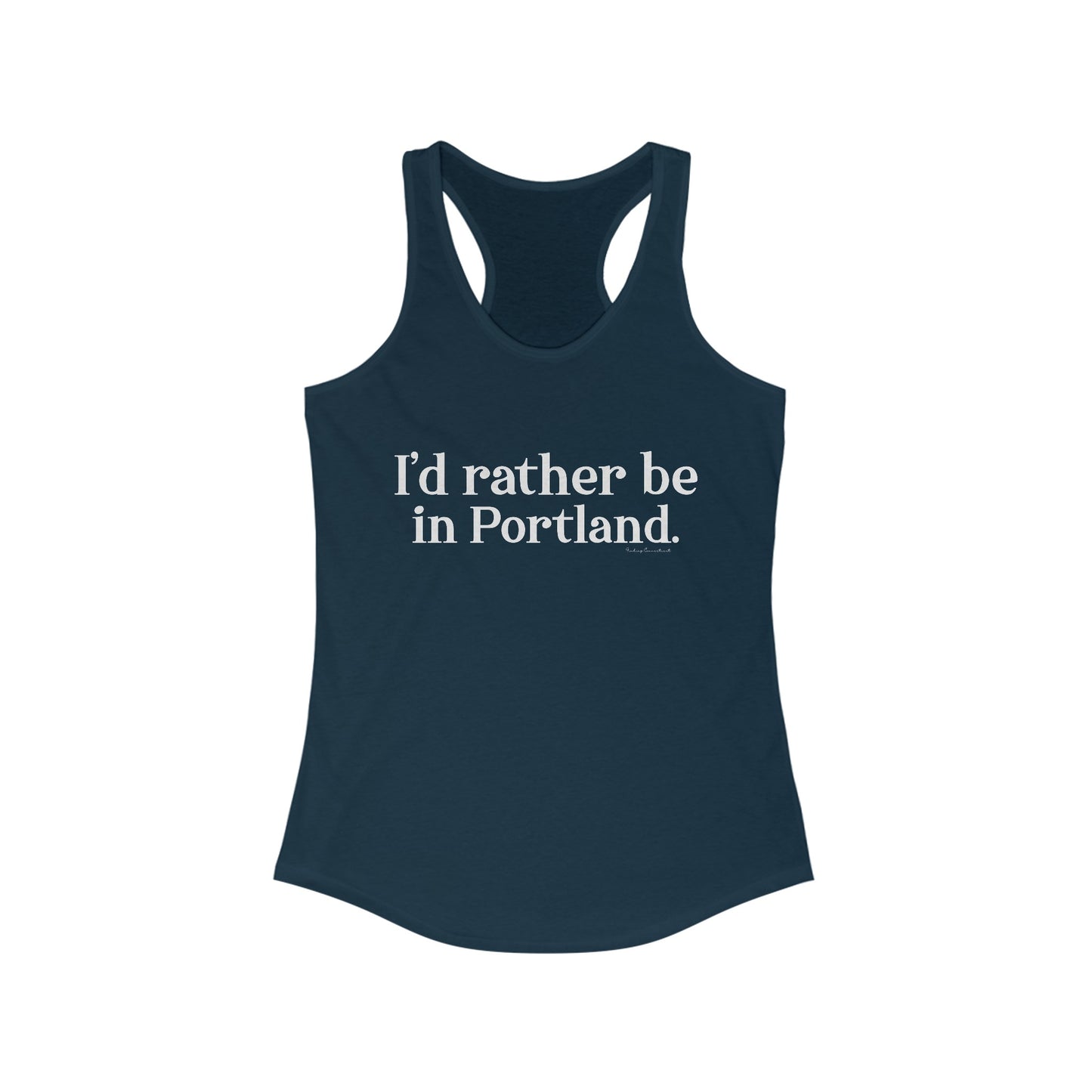 I'd rather be in Portland // Portland CT woman's tank top shirt / finding connecticut  