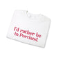I'd rather be in Portland // Portland Connecticut  sweatshirt // finding connecticut 