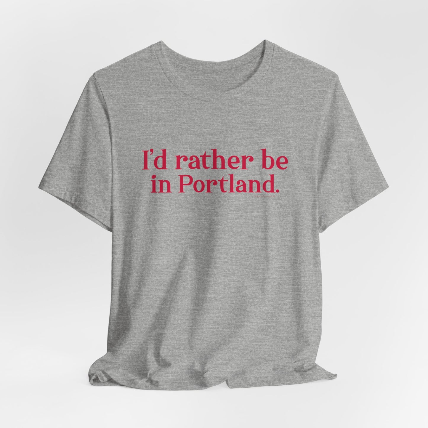 I'd rather be in Portland // Portland Connecticut  t shirt // finding connecticut 