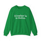 I'd rather be in Shelton // Shelton CT unisex sweatshirt// finding connecticut 