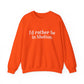 I'd rather be in Shelton // Shelton CT unisex sweatshirt// finding connecticut 