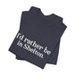 I'd rather be in Shelton // Shelton CT unisex t shirts t// finding connecticut 