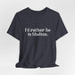 I'd rather be in Shelton // Shelton CT unisex t shirts t// finding connecticut 