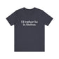 I'd rather be in Shelton // Shelton CT unisex t shirts t// finding connecticut 