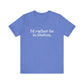  I'd rather be in Shelton // Shelton CT unisex t shirts t// finding connecticut 