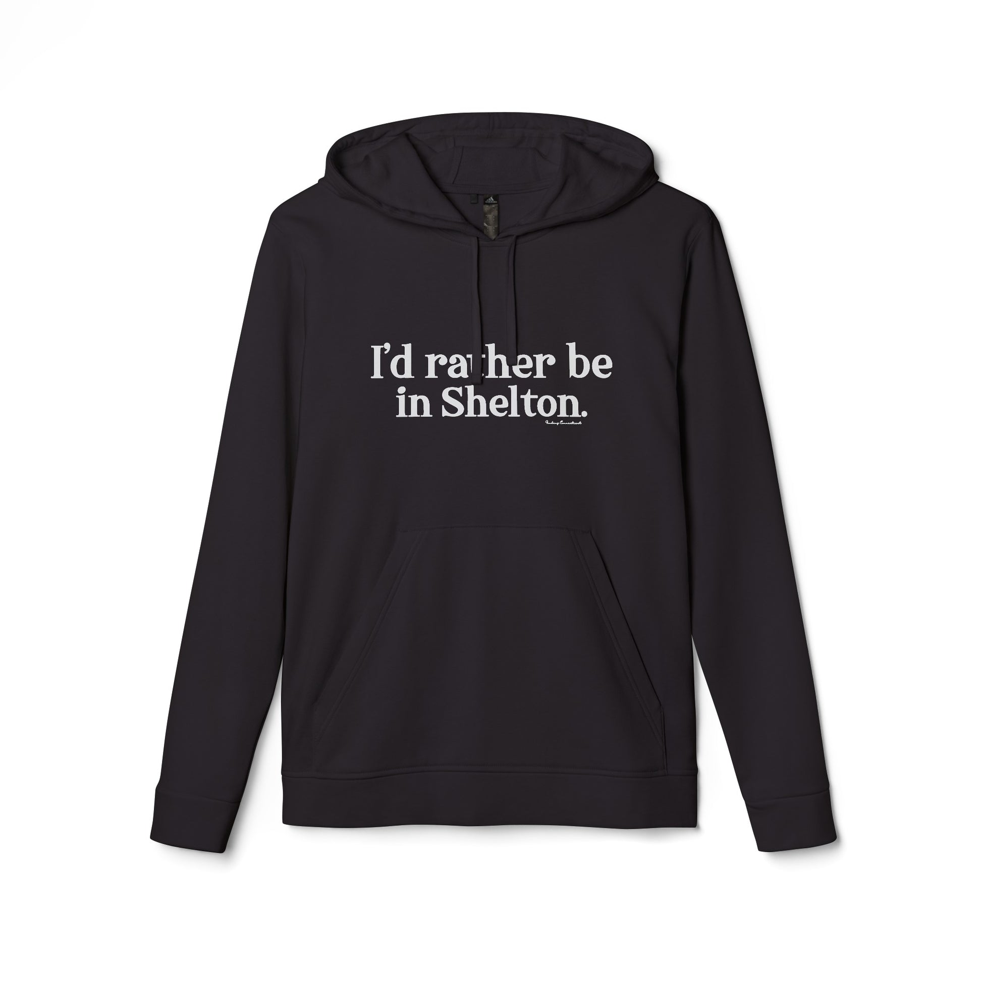 I'd rather be in Shelton // Shelton Connecticut unisex Adidas hoodie sweatshirts // finding connecticut 