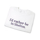 I'd rather be in Shelton // Shelton Connecticut unisex t shirts // finding connecticut 