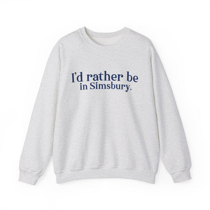 I'd rather be in Simsbury // Simsbury Connecticut  unisex  sweatshirt  // finding connecticut 
