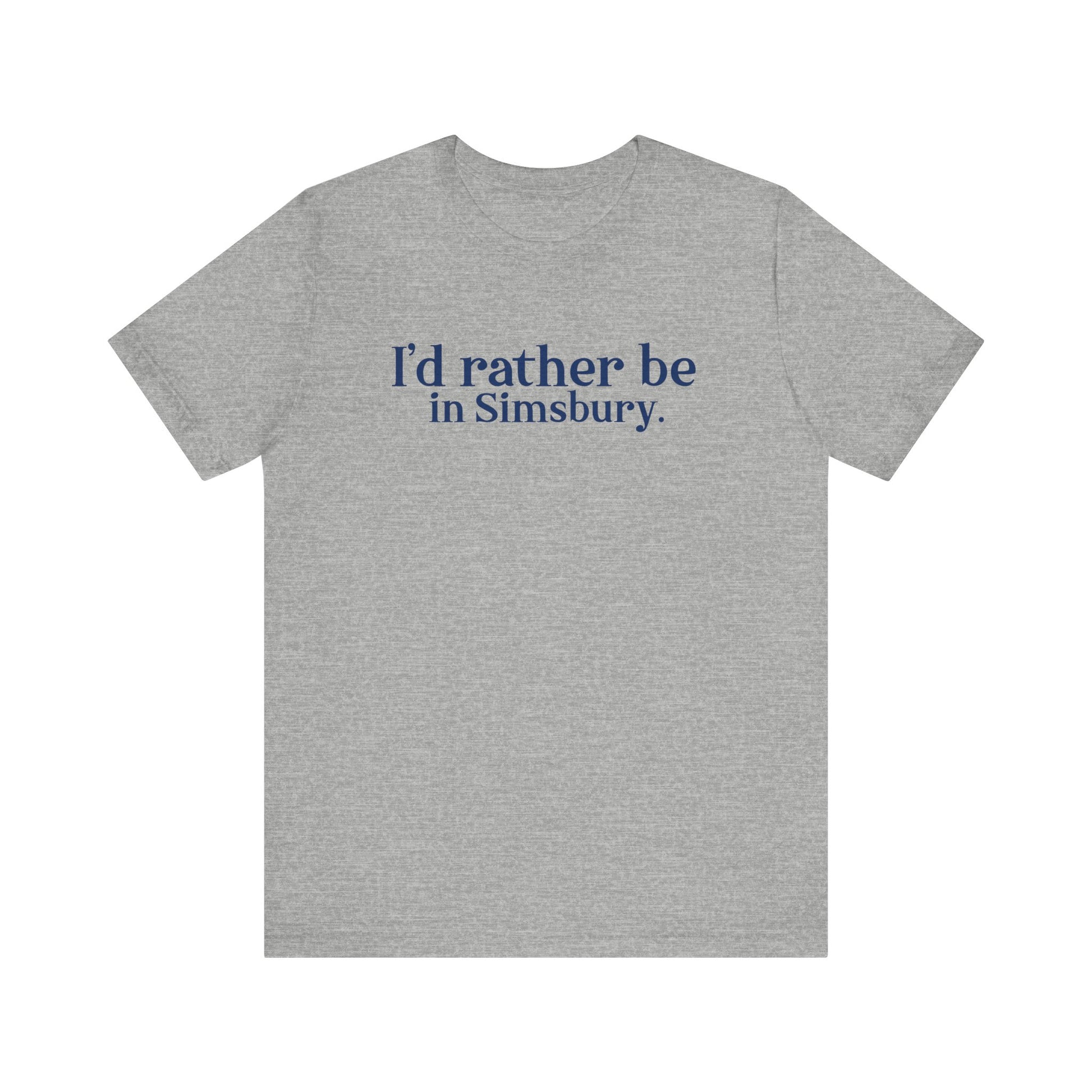 I'd rather be in Simsbury // simsbury connecticut t shirts // finding connecticut 