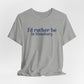 I'd rather be in Simsbury // simsbury connecticut t shirts // finding connecticut 