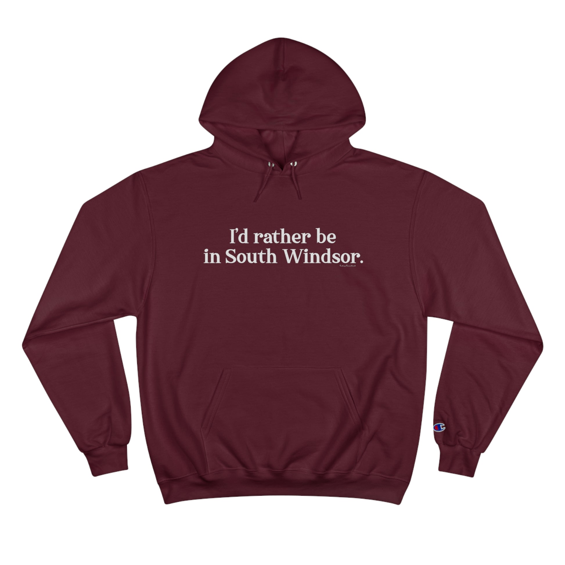 I'd rather be in South WIndsor // South Windsor CT champion hoodie sweatshirt // Finding connecticut 