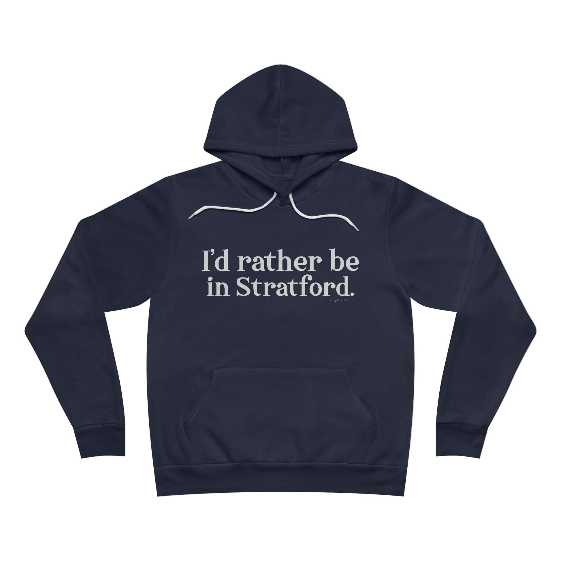 I'd rather be in Stratford  // Stratford CT unisex hoodie sweatshirt  // finding connecticut