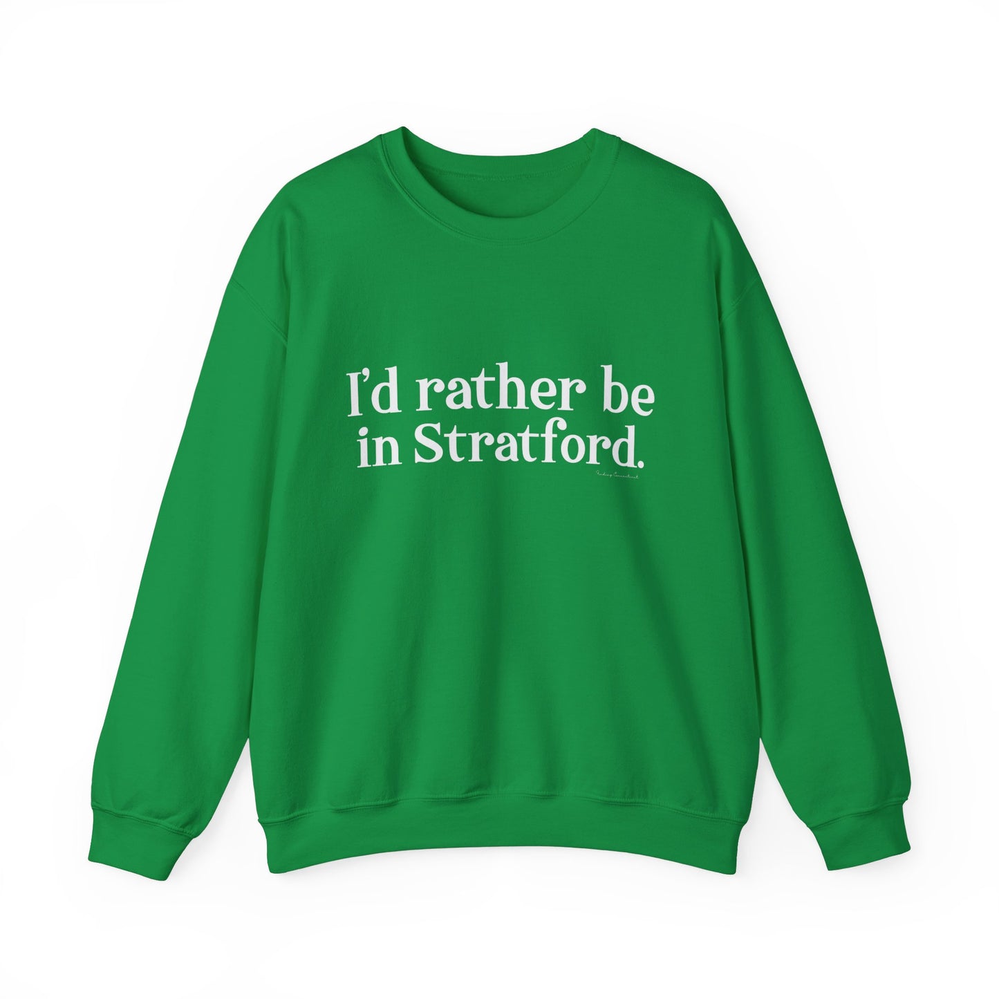 I'd rather be in Stratford  // Stratford CT  unisex sweatshirt    // finding connecticut