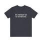 I'd rather be in Stratford  // Stratford CT  unisex  t shirt    // finding connecticut