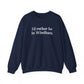 I'd rather be in WIndham // Windham CT unisex sweatshirt  // finding connecticut 