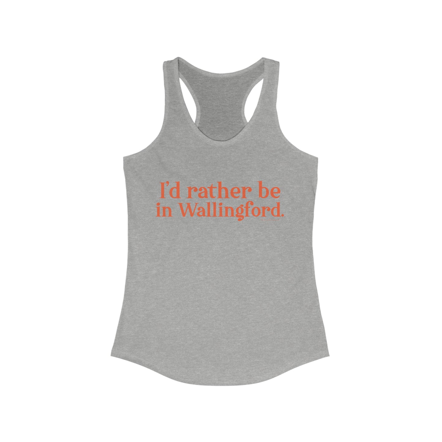 I'd rather be in Wallingford // Wallingford connecticut womens tank top shirt  // finding connecticut 