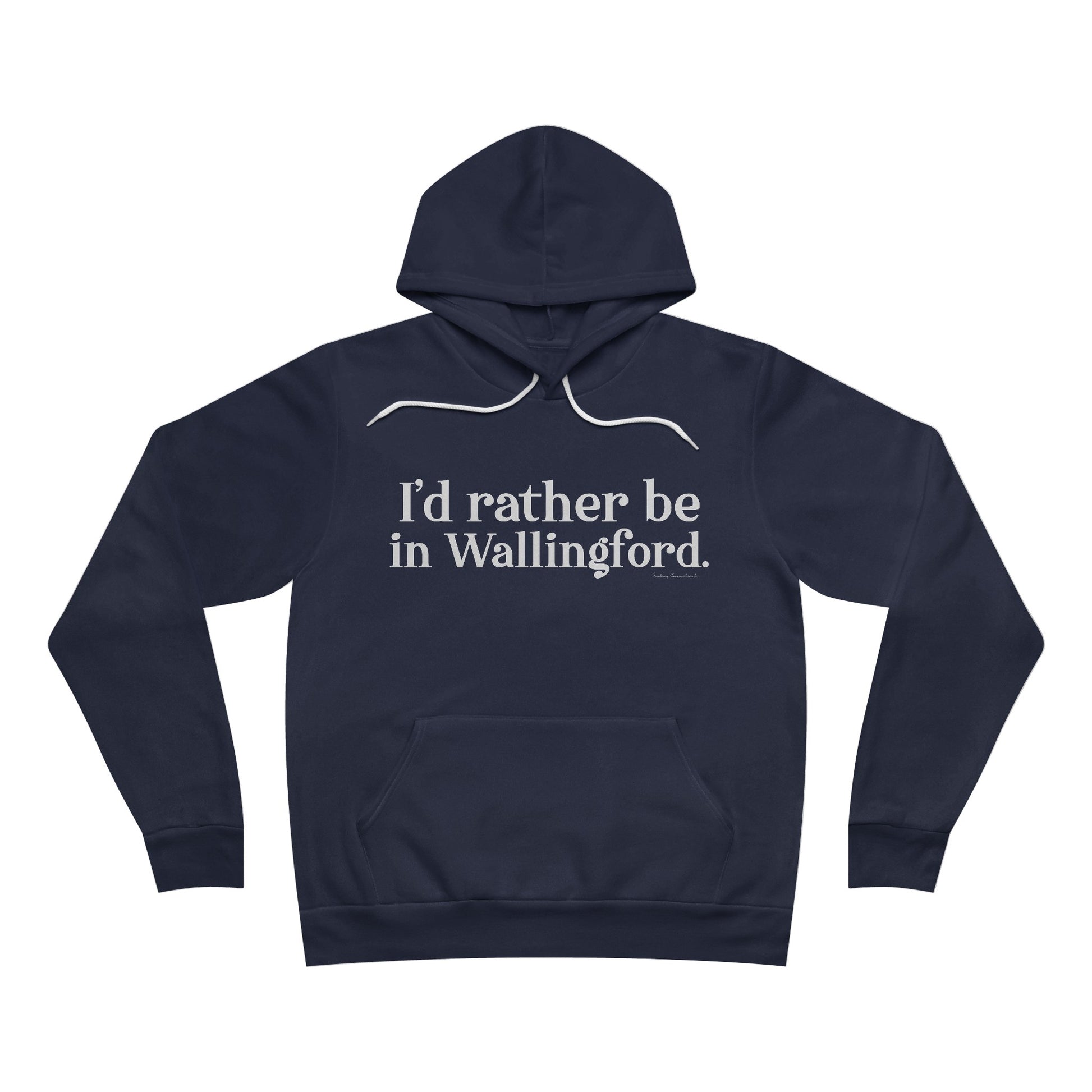 I'd rather be in Wallingford // Wallingford ct unisex hoodie sweatshirt // finding connecticut 