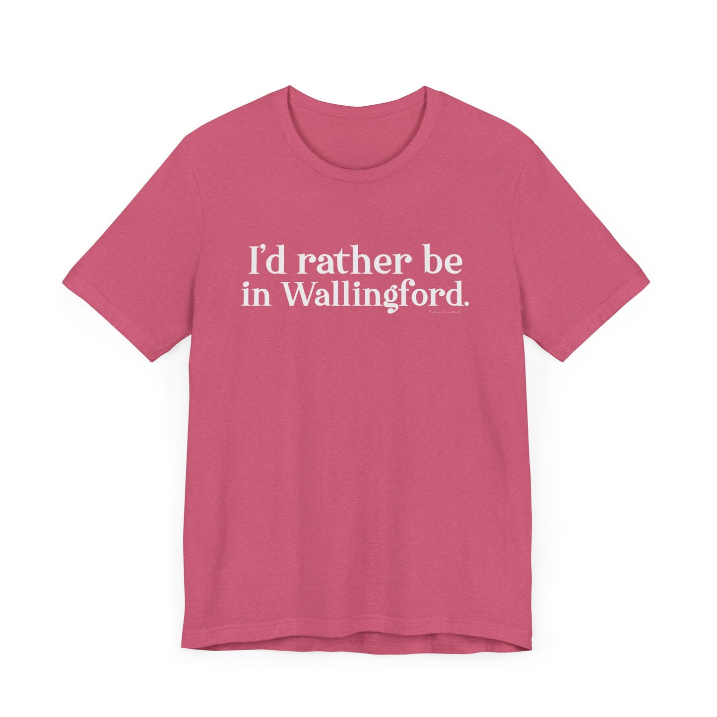 I'd rather be in Wallingford // Wallingford ct unisex t shirt // finding connecticut 