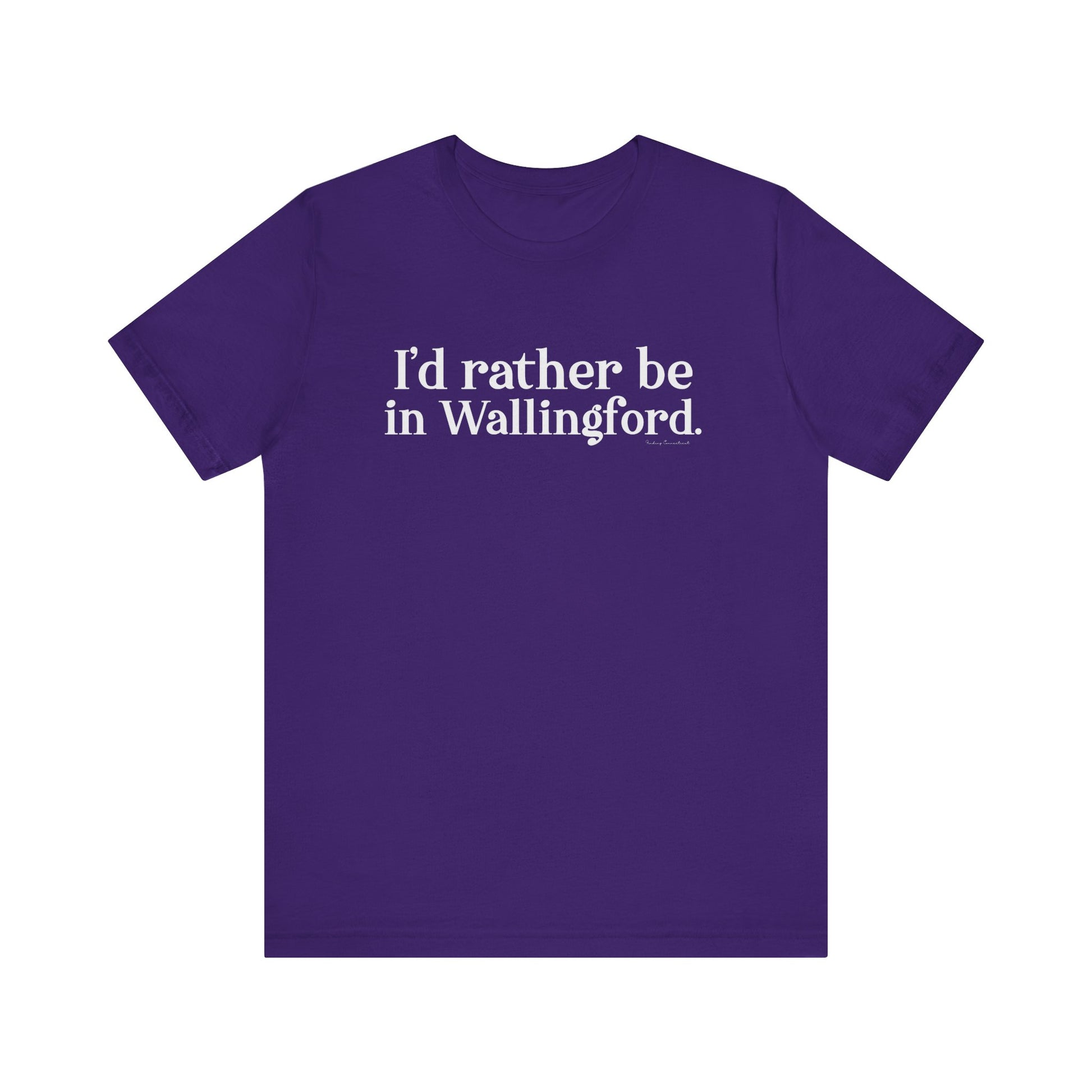 I'd rather be in Wallingford // Wallingford ct unisex t shirt // finding connecticut 