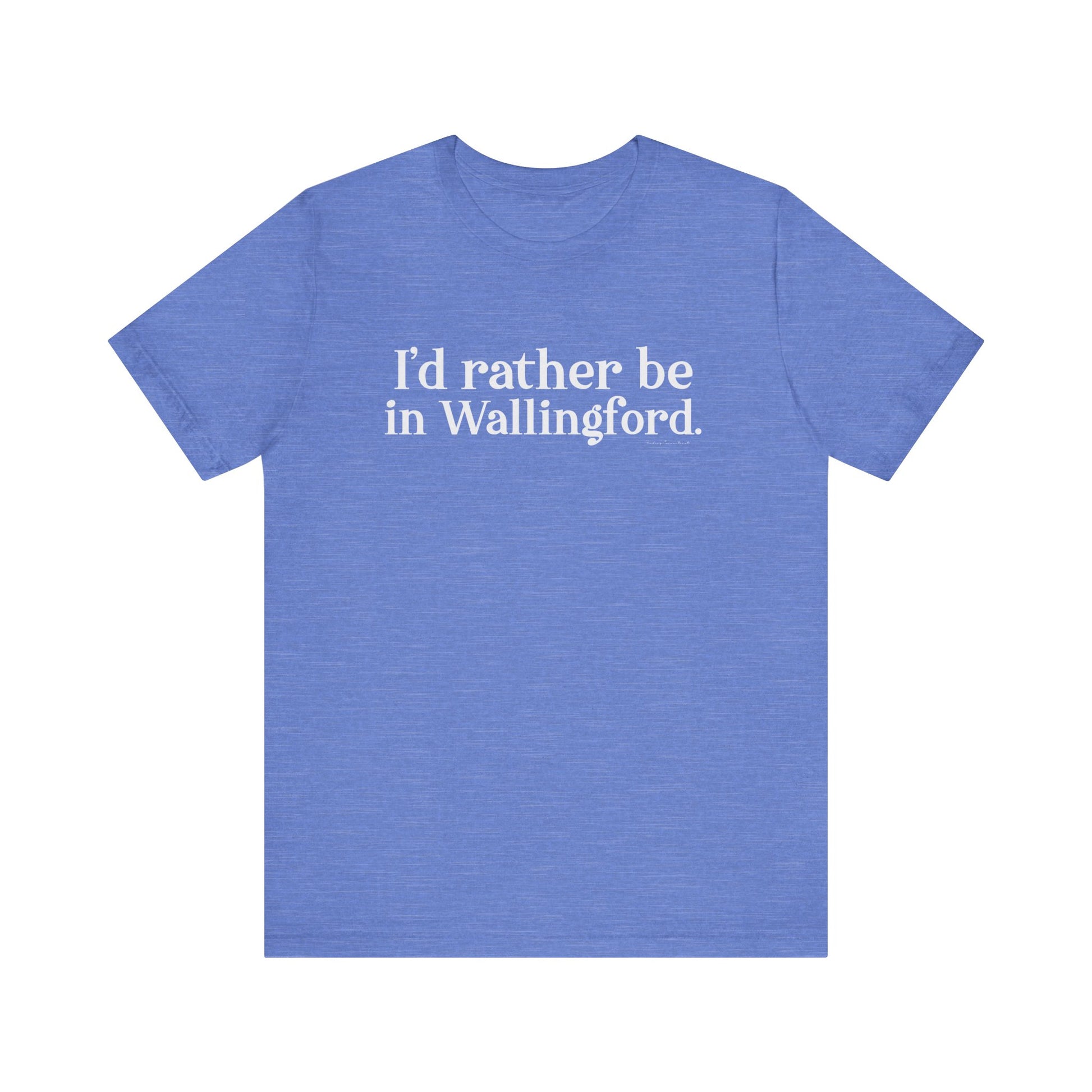 I'd rather be in Wallingford // Wallingford ct unisex t shirt // finding connecticut 