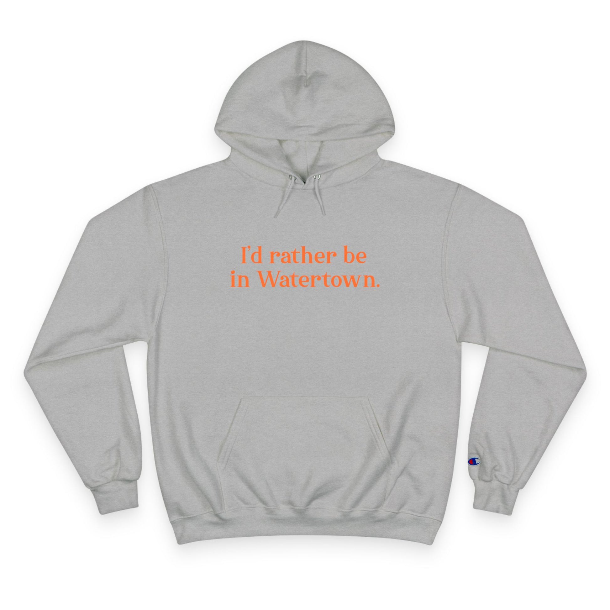 I'd rather be in Watertown  // Watertown Connecticut champion hoodie sweatshirt  // finding connecticut 