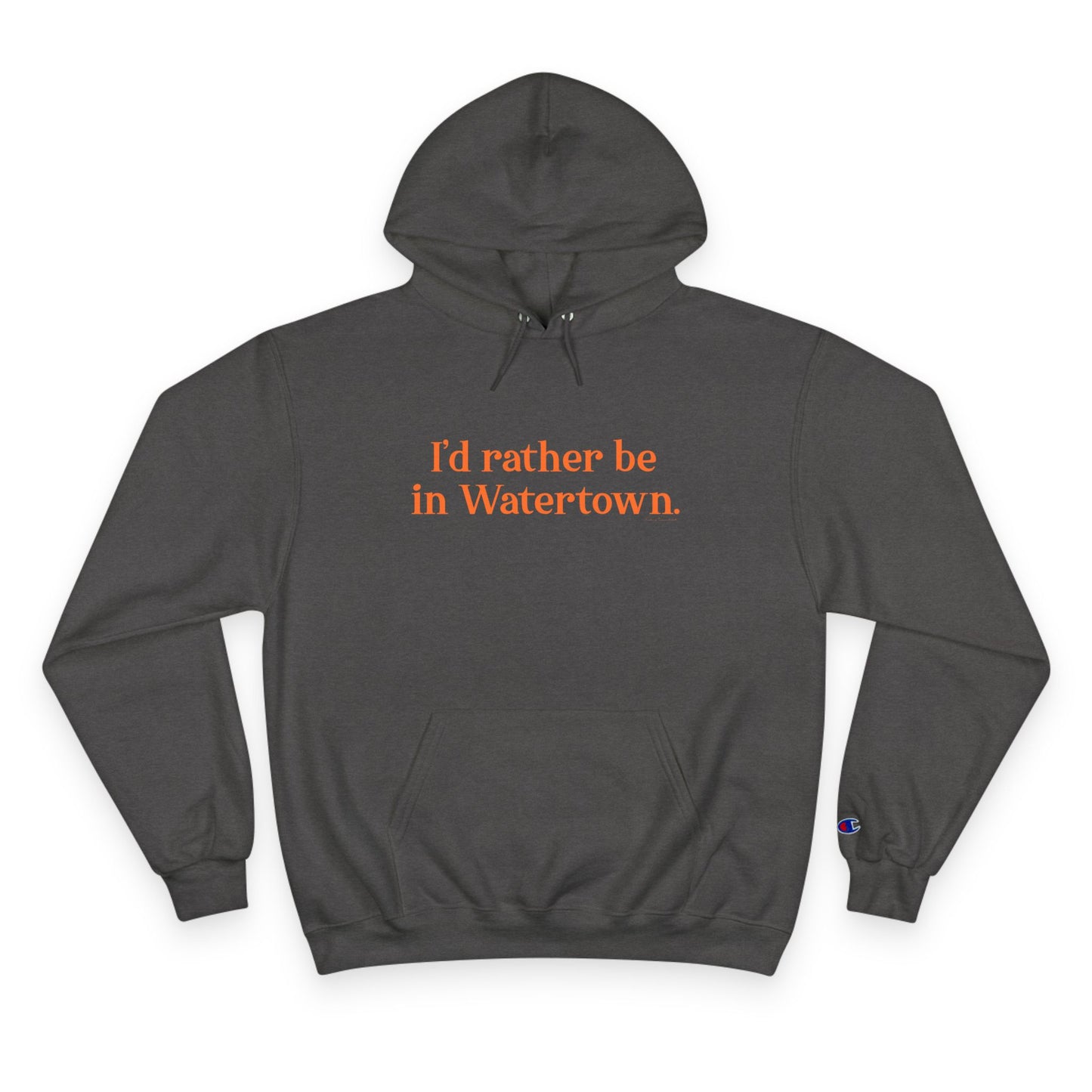 I'd rather be in Watertown  // Watertown Connecticut champion hoodie sweatshirt  // finding connecticut 